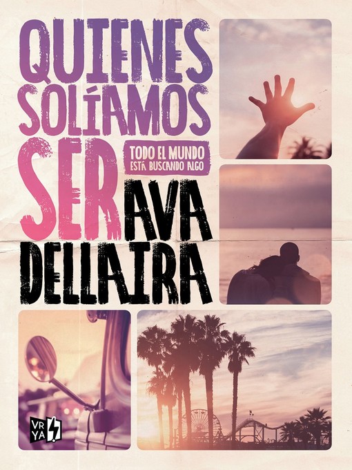 Title details for Quienes solíamos ser by Ava Dellaira - Available